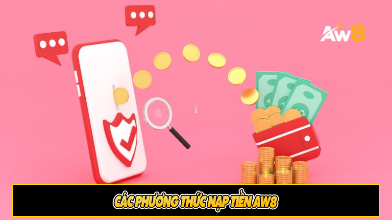 Các phương thức nạp tiền AW8